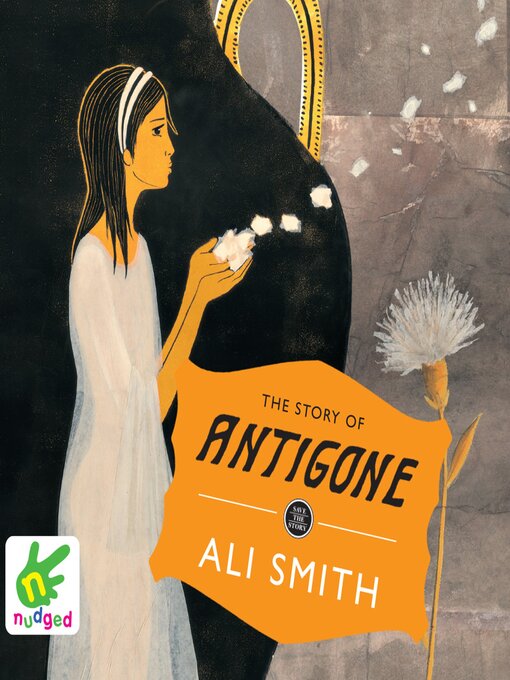 Title details for The Story of Antigone by Ali Smith - Available